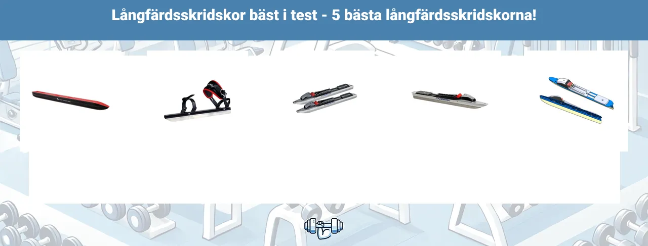 Långfärsskridskor bäst i test
